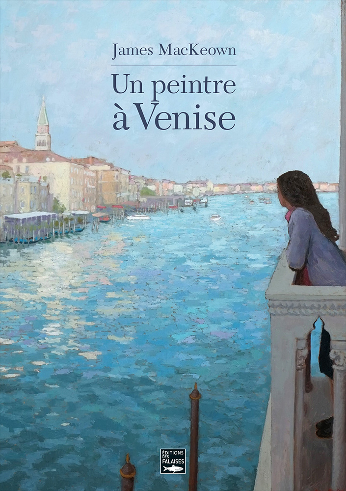 Youth memories of venise's light. James MacKeown gives his vision and shares his enthusiasm for this fascinating city ...